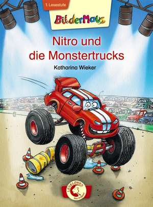 Bildermaus - Nitro und die Monstertrucks de Katharina Wieker