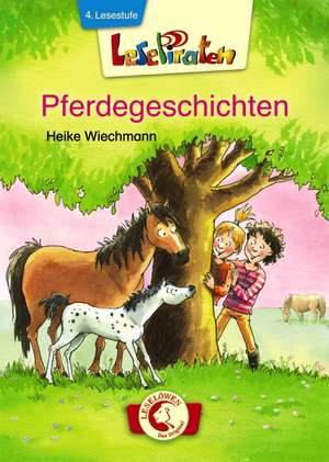 Lesepiraten - Pferdegeschichten de Heike Wiechmann