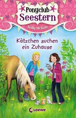 Ponyclub Seestern - Kätzchen suchen ein Zuhause de Kelly McKain