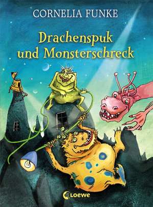 Drachenspuk und Monsterschreck de Cornelia Funke