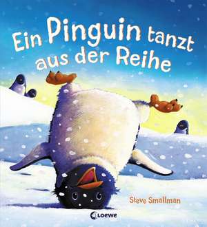 Ein Pinguin tanzt aus der Reihe de Steve Smallman