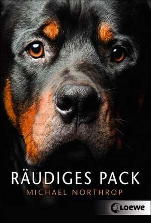 Räudiges Pack de Michael Northrop