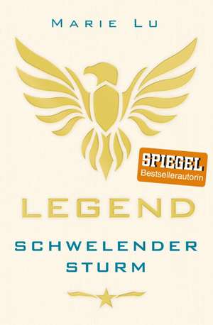 Legend 02. Schwelender Sturm de Marie Lu