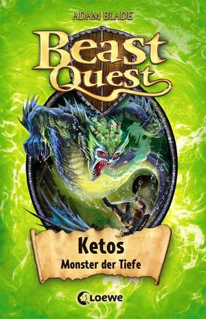 Beast Quest 53 - Ketos, Monster der Tiefe de Adam Blade