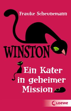 Winston - Ein Kater in geheimer Mission de Frauke Scheunemann