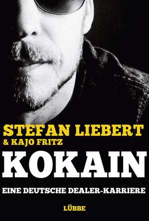 Kokain de Stefan Liebert