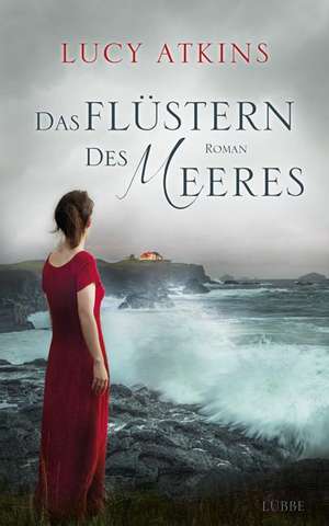 Das Flüstern des Meeres de Lucy Atkins