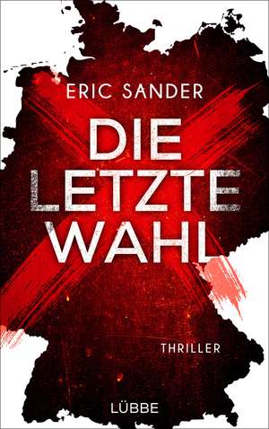 Sander, E: Die letzte Wahl