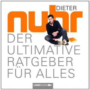 Der ultimative Ratgeber für alles de Dieter Nuhr