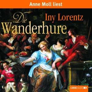 Die Wanderhure de Iny Lorentz