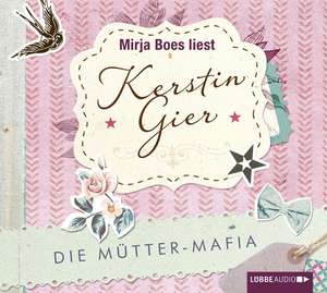 Die Mütter-Mafia de Kerstin Gier