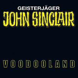 Voodoo-Land de John Sinclair-Voodoo-Land