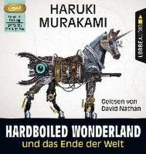 Hard-boiled Wonderland und Das Ende der Welt de Haruki Murakami