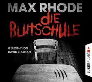 Die Blutschule de Max Rhode