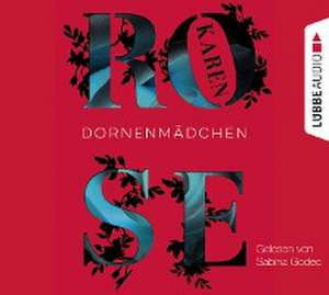 Dornenmädchen de Karen Rose