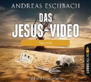 Das Jesus-Video - Folge 01: Spuren de Andreas Eschbach