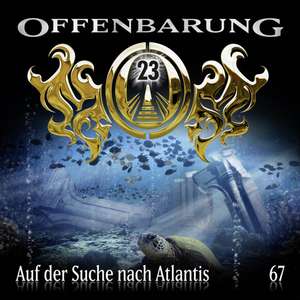 Folge 67-Auf der Suche nach Atlantis de Offenbarung 23