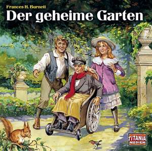 Der geheime Garten de Frances H. Burnett