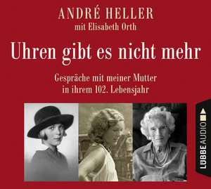 Uhren gibt es nicht mehr de André Heller