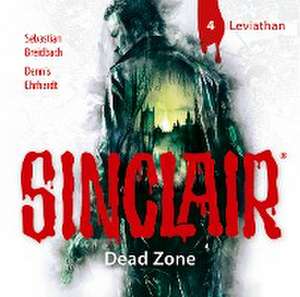 Sinclair - Dead Zone: Folge 04 de Dennis Ehrhardt