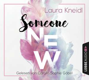 Someone New de Laura Kneidl