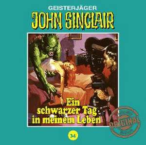 Ein schwarzer Tag in meinem Leben de John Sinclair Tonstudio Braun-Folge 34