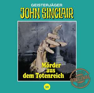 Mörder aus dem Totenreich de John Sinclair Tonstudio Braun-Folge 39