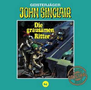 Die grausamen Ritter de John Sinclair Tonstudio Braun-Folge 64