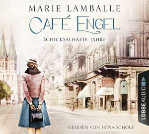 Café Engel 2: Schicksalhafte Jahre de Marie Lamballe