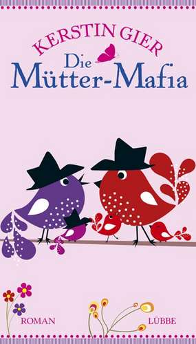 Die Mütter-Mafia 1 de Kerstin Gier