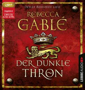 Der dunkle Thron de Rebecca Gablé