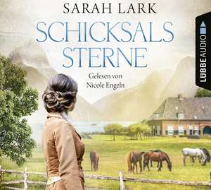 Schicksalssterne de Sarah Lark