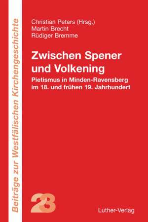 Zwischen Spener und Volkening de Christian Peters