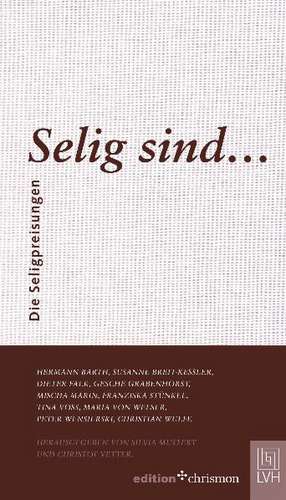 Selig sind... de Christof Vetter