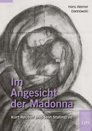 Im Angesicht der Madonna de Hans Werner Dannowski