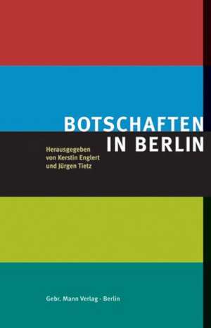 Botschaften in Berlin de Kerstin Englert