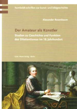 Der Amateur als Künstler de Alexander Rosenbaum