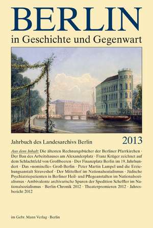 Jahrbuch des Landesarchivs Berlin: Berlin in Geschichte und Gegenwart de Werner Breunig