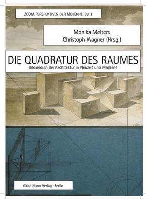 Die Quadratur des Raumes de Monika Melters