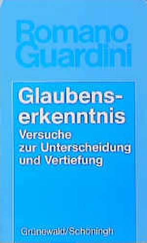 Glaubenserkenntnis de Romano Guardini