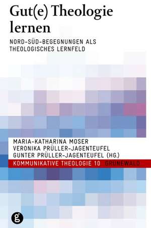 Gut(e) Theologie lernen de Maria Katharina Moser