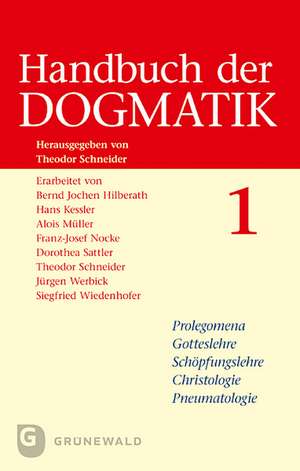 Handbuch Der Dogmatik: Wider Die Rede Vom Verlust Des Gottlichen de Theodor Schneider