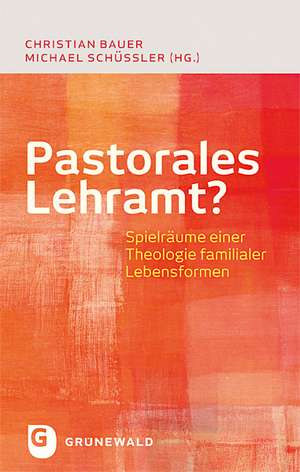 Pastorales Lehramt? de Michael Schüßler