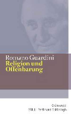 Religion und Offenbarung de Romano Guardini