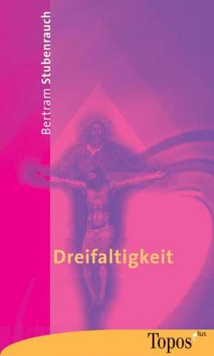 Dreifaltigkeit de Bertram Stubenrauch