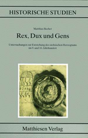 Rex, Dux und Gens de Matthias Becher