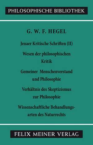 Jenaer Kritische Schriften 2 de Georg Wilhelm Friedrich Hegel