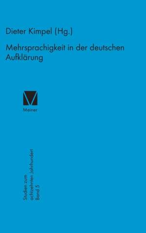 Mehrsprachigkeit in der deutschen Aufklärung de Dieter Kimpel