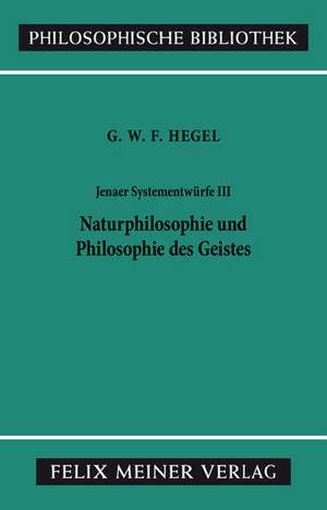 Jenaer Systementwürfe III de Georg Wilhelm Friedrich Hegel