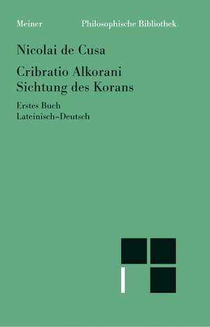 Sichtung des Korans, Erstes Buch. Cribratio Alkorani de Nikolaus von Kues